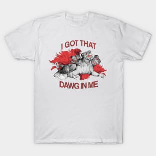 Fun Cerberus T-Shirt I got that dog in me Cerberus Tee Greek Myth Shirt T-Shirt